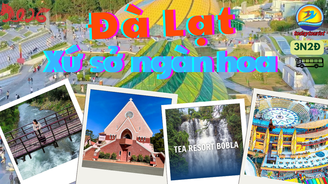 TOUR ĐÀ LẠT THÀNH PHỐ NGÀN HOA 3N2Đ